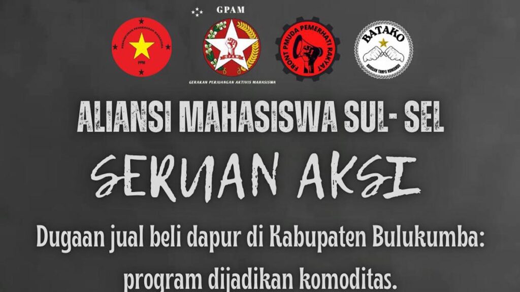 Dugaan Jual Beli Dapur MBG di Bulukumba, Aliansi Mahasiswa Sulsel Geram